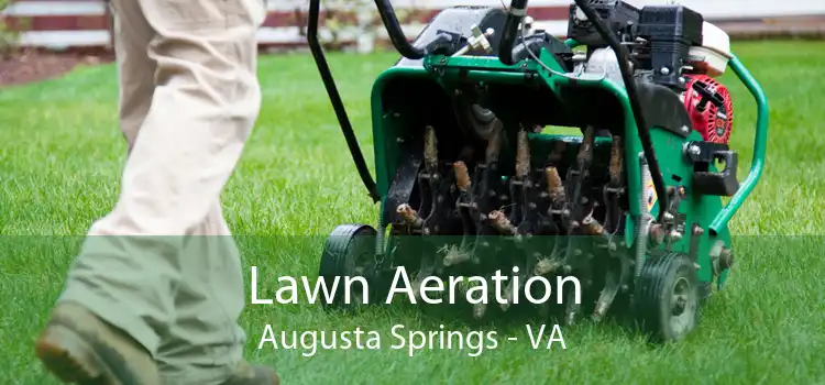 Lawn Aeration Augusta Springs - VA