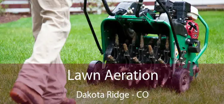  Lawn Aeration Dakota Ridge - CO