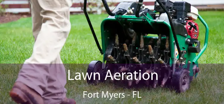 Lawn Aeration Fort Myers - FL