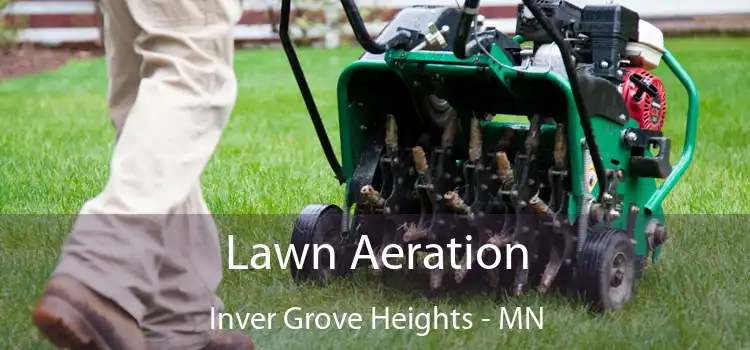Lawn Aeration Inver Grove Heights - MN