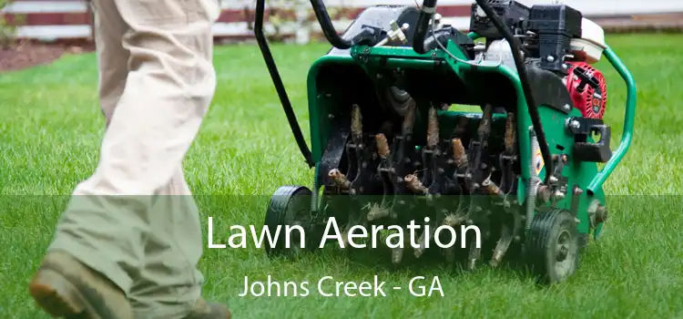 Lawn Aeration Johns Creek - GA