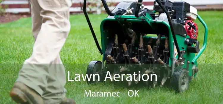 Lawn Aeration Maramec - OK