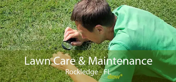 Lawn Care & Maintenance Rockledge - FL