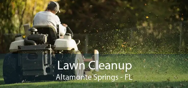 Lawn Cleanup Altamonte Springs - FL