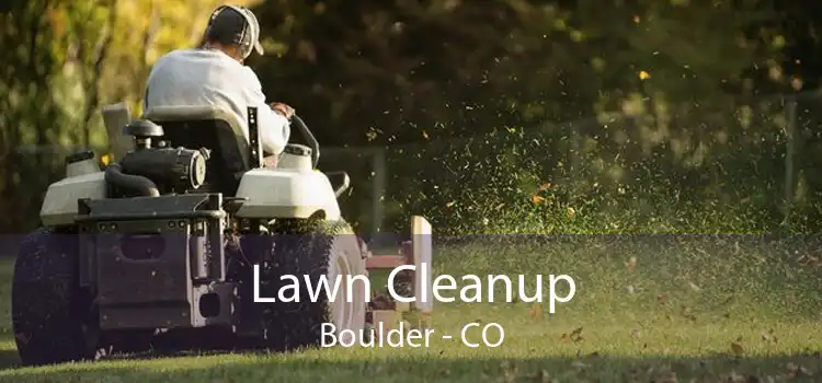 Lawn Cleanup Boulder - CO