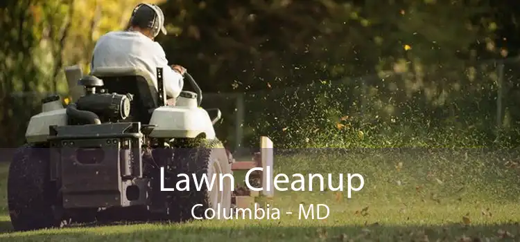 Lawn Cleanup Columbia - MD