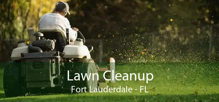 Lawn Cleanup Fort Lauderdale - FL