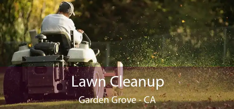  Lawn Cleanup Garden Grove - CA