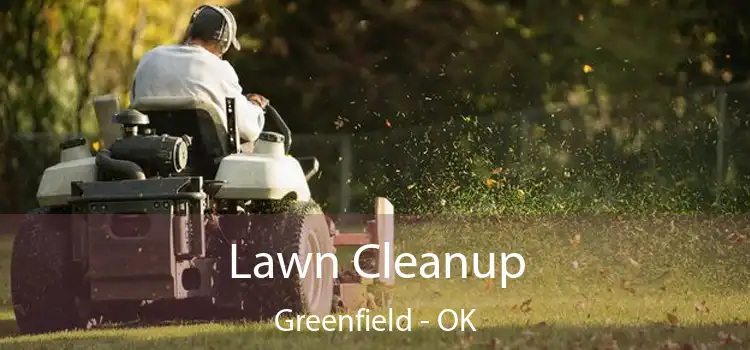 Lawn Cleanup Greenfield - OK