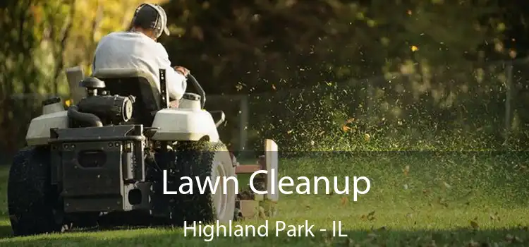 Lawn Cleanup Highland Park - IL