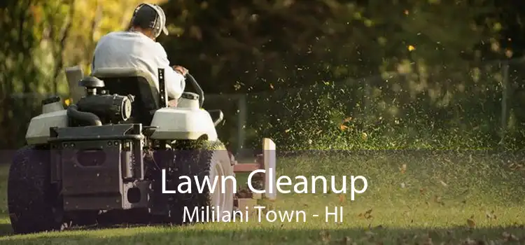 Lawn Cleanup Mililani Town - HI
