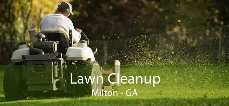 Lawn Cleanup Milton - GA