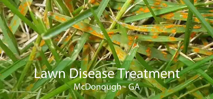 Lawn Disease Treatment McDonough - GA