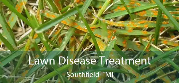 Lawn Disease Treatment Southfield - MI