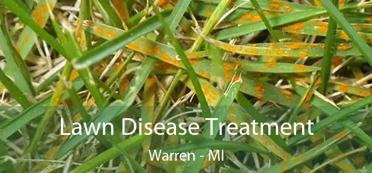 Lawn Disease Treatment Warren - MI