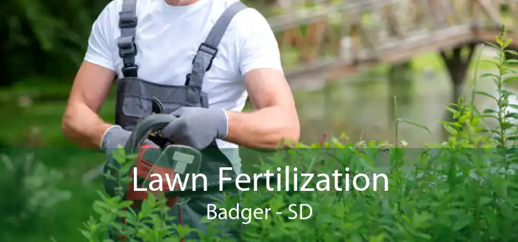 Lawn Fertilization Badger - SD