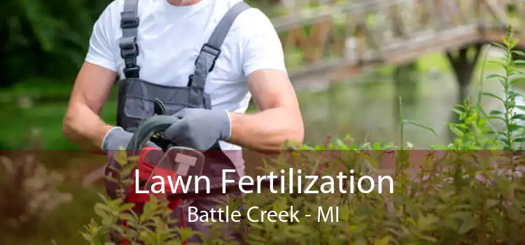 Lawn Fertilization Battle Creek - MI