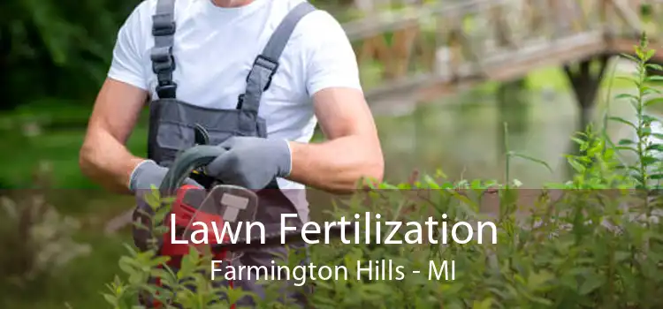 Lawn Fertilization Farmington Hills - MI
