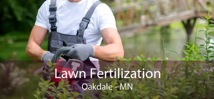 Lawn Fertilization Oakdale - MN