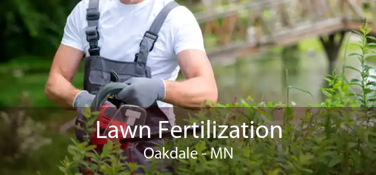 Lawn Fertilization Oakdale - MN