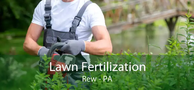 Lawn Fertilization Rew - PA