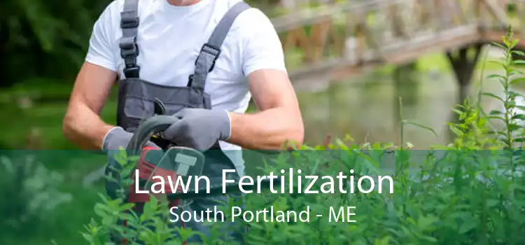 Lawn Fertilization South Portland - ME
