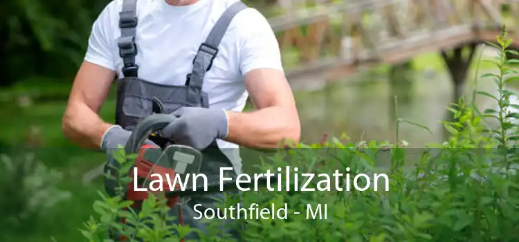 Lawn Fertilization Southfield - MI