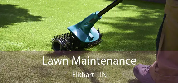 Lawn Maintenance Elkhart - IN