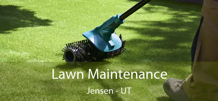 Lawn Maintenance Jensen - UT