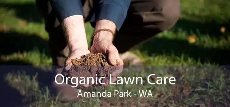 Organic Lawn Care Amanda Park - WA