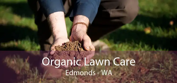 Organic Lawn Care Edmonds - WA