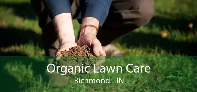 Organic Lawn Care Richmond - IN