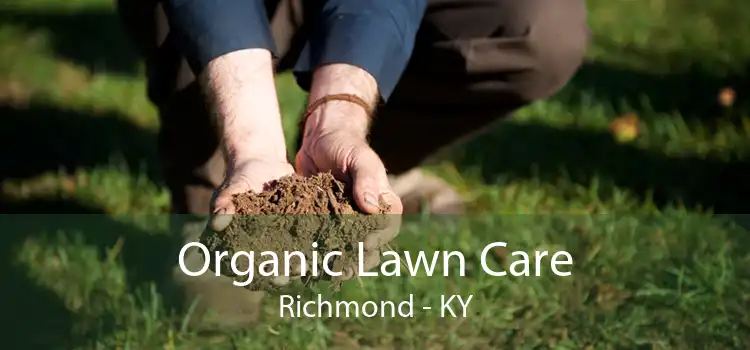 Organic Lawn Care Richmond - KY