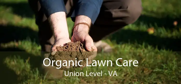 Organic Lawn Care Union Level - VA